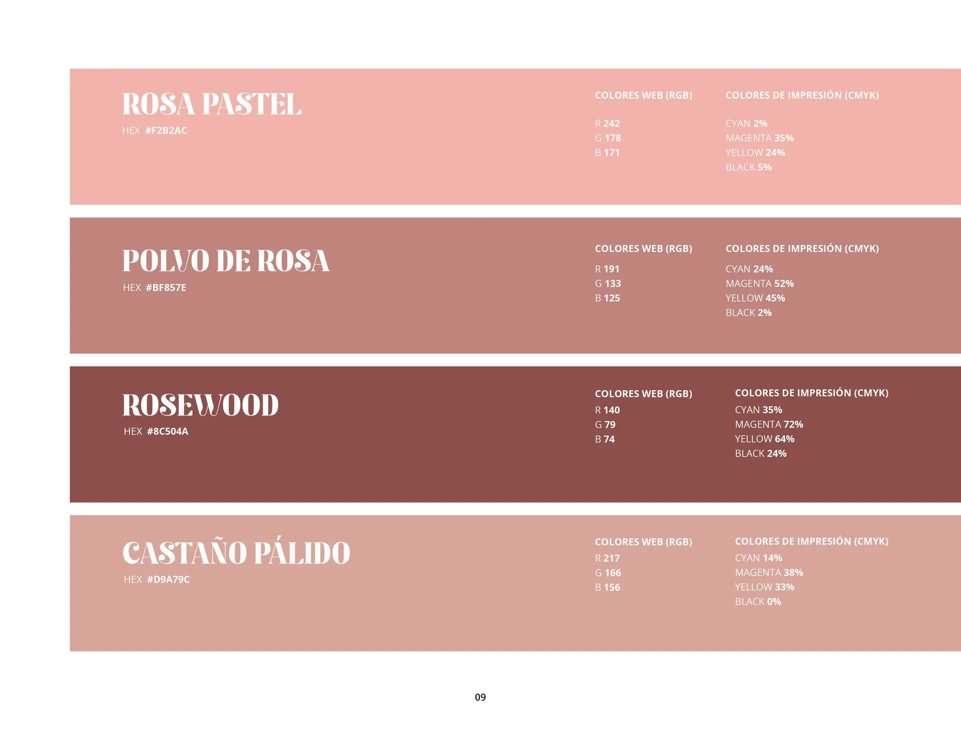 Paleta: rosa pastel, polvo de rosa, rosewood y castaño pálido