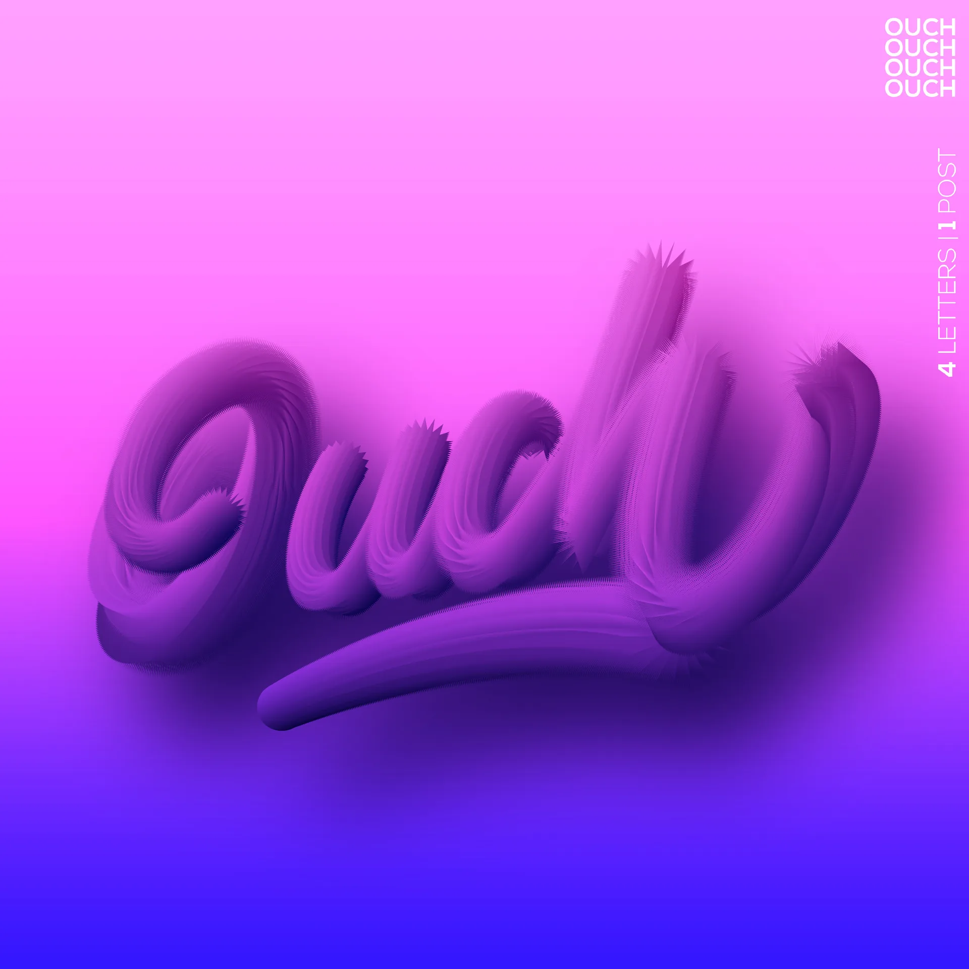 “Ouch” 3D lettering, 4 letters 1 post series, 2018
